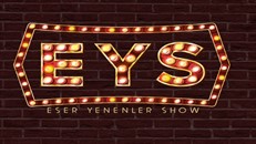 Eser Yenenler Show izle 17 Ocak 2020