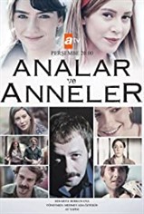 Analar ve Anneler son bölüm ve eski bölümleri buradan izleyebilirsin!
