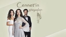 Cennetin Gözyaşları 17.Bölüm izle