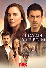 Dayan Yüreğim son bölüm ve eski bölümleri buradan izleyebilirsin!