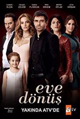 Eve Dönüş son bölüm ve eski bölümleri buradan izleyebilirsin!
