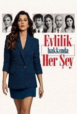 Evlilik Hakkında Her Şey son bölüm ve eski bölümleri buradan izleyebilirsin!