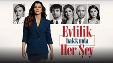 Evlilik Hakkında Her Şey 33.Bölüm FINAL izle