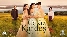 Üç Kız Kardeş 13.Bölüm izle