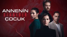 Annenin Sırrıdır Çocuk 1.Bölüm izle