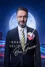 İbrahim Selim ile Bu Gece son bölüm ve eski bölümleri buradan izleyebilirsin!