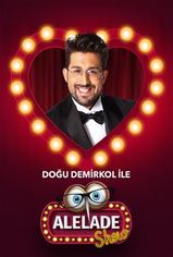 Doğu Demirkol ile Alelade Show son bölüm ve eski bölümleri buradan izleyebilirsin!