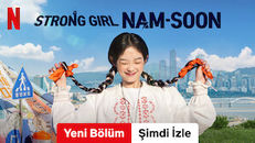 Strong Girl Nam Soon 1.Sezon 2.Bölüm izle