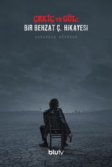Çekiç ve Gül: Bir Behzat Ç. Hikayesi son bölüm ve eski bölümleri buradan izleyebilirsin!