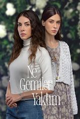 Ne Gemiler Yaktım son bölüm ve eski bölümleri buradan izleyebilirsin!
