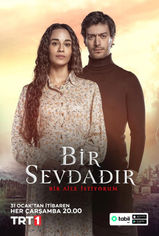 Bir Sevdadır son bölüm ve eski bölümleri buradan izleyebilirsin!
