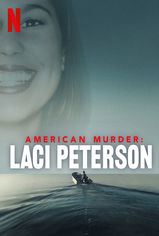 American Murder: Laci Peterson son bölüm ve eski bölümleri buradan izleyebilirsin!