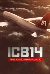 IC 814: The Kandahar Hijack son bölüm ve eski bölümleri buradan izleyebilirsin!