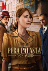 Pera Palas'ta Gece Yarısı son bölüm ve eski bölümleri buradan izleyebilirsin!