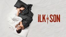 İlk Ve Son 2.Sezon 4.Bölüm izle