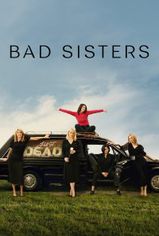 Bad Sisters son bölüm ve eski bölümleri buradan izleyebilirsin!