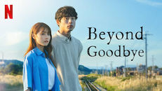 Beyond Goodbye 1.Sezon 3.Bölüm izle