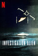 Investigation Alien son bölüm ve eski bölümleri buradan izleyebilirsin!