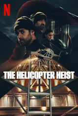 The Helicopter Heist son bölüm ve eski bölümleri buradan izleyebilirsin!