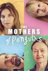 The Mothers of Penguins son bölüm ve eski bölümleri buradan izleyebilirsin!