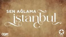 Sen Ağlama İstanbul 6.Bölüm izle