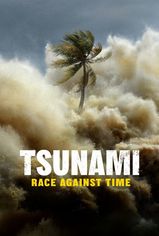 Tsunami: Race Against Time son bölüm ve eski bölümleri buradan izleyebilirsin!