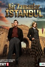 Bir Zamanlar İstanbul son bölüm ve eski bölümleri buradan izleyebilirsin!