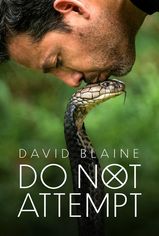 David Blaine Do Not Attempt son bölüm ve eski bölümleri buradan izleyebilirsin!