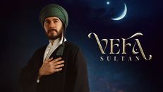Vefa Sultan 19.Bölüm izle