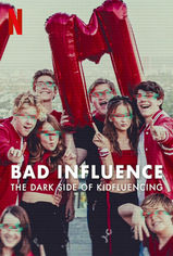 Bad Influence: The Dark Side of Kidfluencing son bölüm ve eski bölümleri buradan izleyebilirsin!