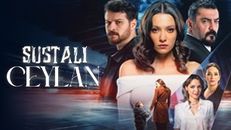 Sustalı Ceylan 2.Bölüm izle