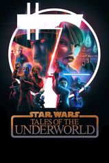 Star Wars: Tales of the Underworld son bölüm ve eski bölümleri buradan izleyebilirsin!