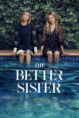 The Better Sister son bölüm ve eski bölümleri buradan izleyebilirsin!
