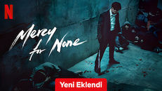 Mercy For None 1.Sezon 2.Bölüm izle