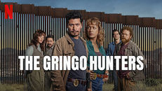 The Gringo Hunters 1.Sezon 2.Bölüm izle