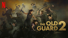 The Old Guard 2 izle
