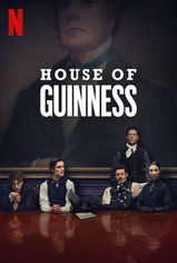 House of Guinness son bölüm ve eski bölümleri buradan izleyebilirsin!