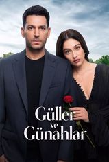 Güller ve Günahlar son bölüm ve eski bölümleri buradan izleyebilirsin!