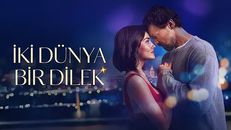 İki Dünya Bir Dilek izle