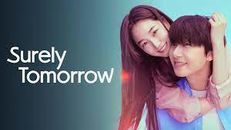 Surely Tomorrow 1.Sezon 11.Bölüm izle