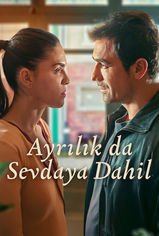 Ayrılık da Sevdaya Dahil son bölüm ve eski bölümleri buradan izleyebilirsin!
