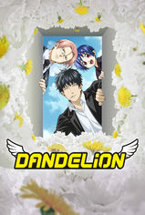 Dandelion son bölüm ve eski bölümleri buradan izleyebilirsin!