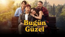 Bugün Güzel izle