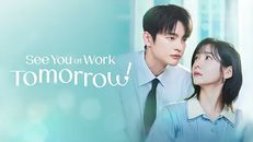 See You at Work Tomorrow! 1.Sezon 3.Bölüm izle