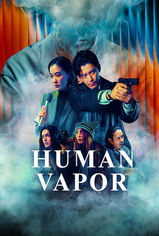 Human Vapor son bölüm ve eski bölümleri buradan izleyebilirsin!