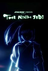 Star Wars: Visions Presents - The Ninth Jedi son bölüm ve eski bölümleri buradan izleyebilirsin!