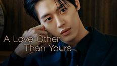 A Love Other Than Yours 1.Sezon 3.Bölüm izle
