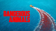 Dangerous Animals izle